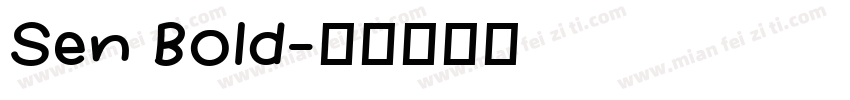 Sen Bold字体转换
